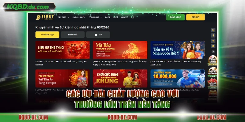 Các ưu đãi chất lượng cao với thưởng lớn trên nền tảng