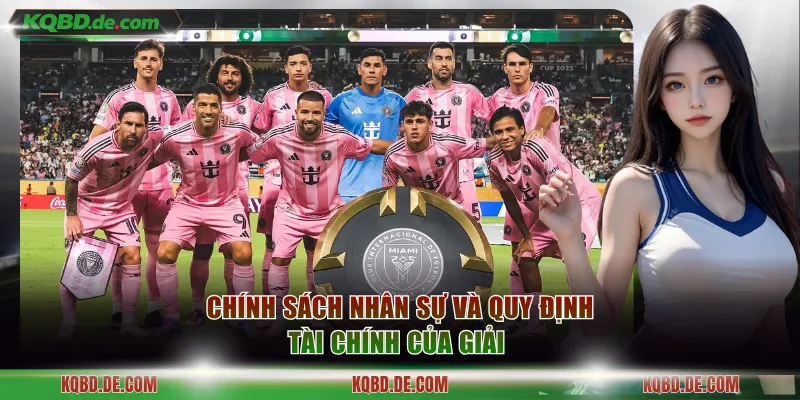 Chính sách nhân sự và quy định tài chính của giải